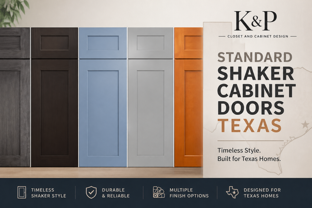 Standard Shaker cabinet doors Texas by K&P Closet and Cabinet Design in multiple modern finishes