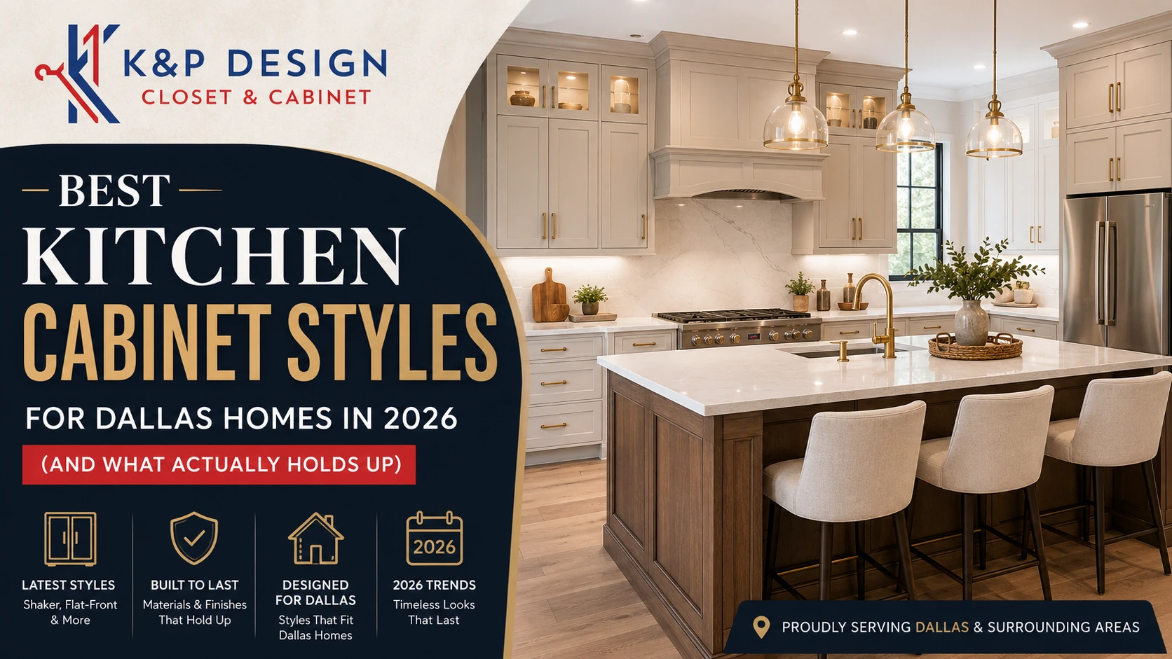 Best kitchen cabinet styles in Dallas for 2026 featuring modern shaker cabinets by K&P Design Closet & Cabinet