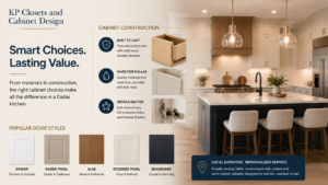 Cabinet construction materials and popular cabinet door styles for Dallas kitchens featuring custom and semi-custom cabinetry by KP Closets and Cabinet Design.