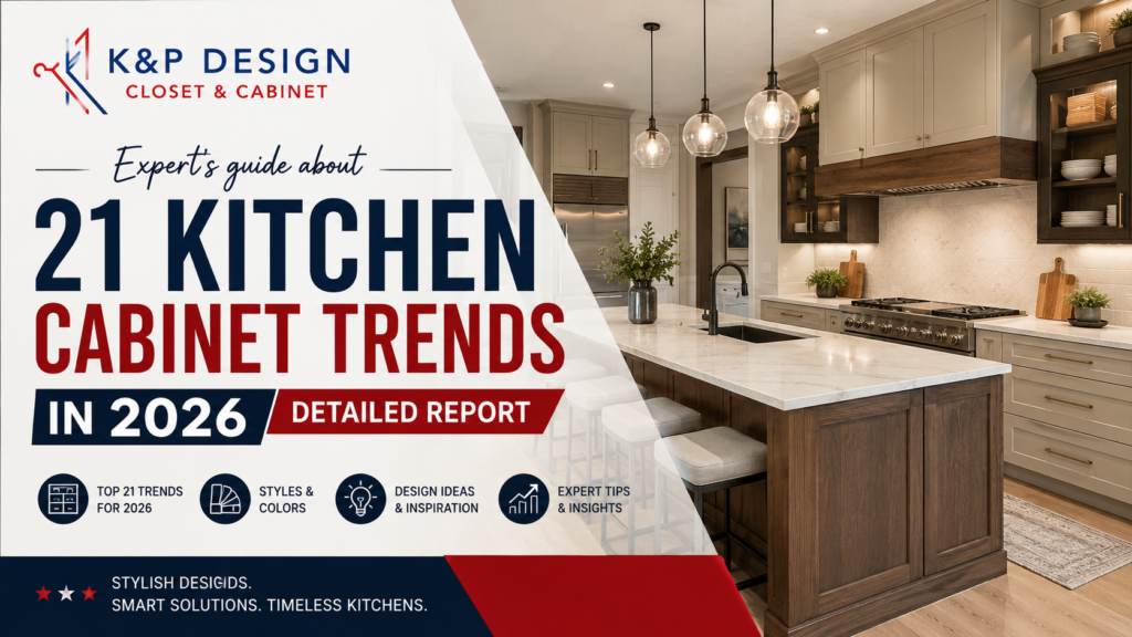 21-kitchen-cabinet-trends-2026-kp-closet-cabinet-design.webp