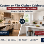 Custom vs RTA kitchen cabinets for homeowners in Dallas